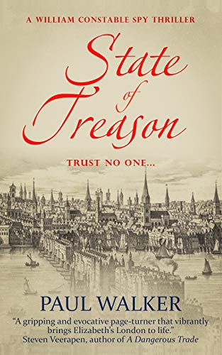 State of Treason (William Constable Spy Thriller series, Band 1)
