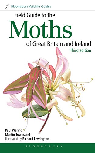 Field Guide to the Moths of Great Britain and Ireland: Third Edition (Bloomsbury Wildlife Guides) von Bloomsbury