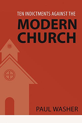 Ten Indictments Against the Modern Church von Reformation Heritage Books