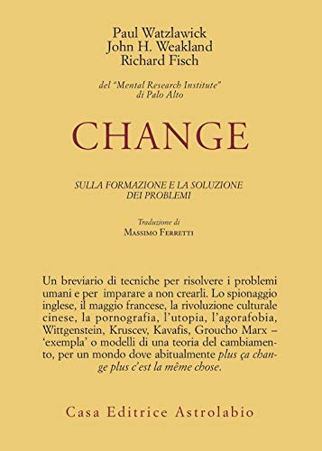 Change: La Formazione E La Soluzione Dei Problemi (Psiche e coscienza) von Astrolabio Ubaldini