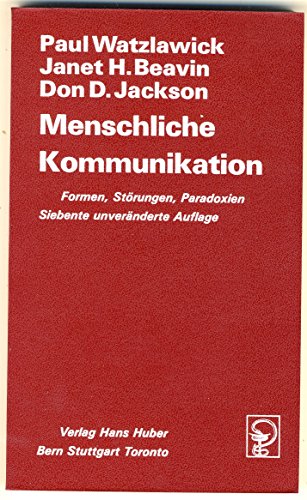 Menschliche Kommunikation: Formen, Störungen, Paradoxien (Wissenschaftliches Taschenbuch)