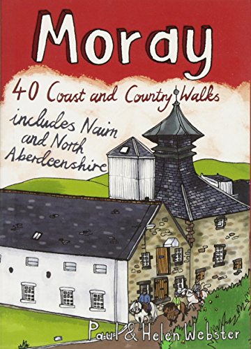 Moray: 40 Coast and Country Walks