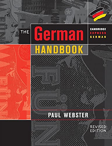 The German Handbook: Your Guide To Speaking And Writing German (Cambridge Express German) von Cambridge University Press