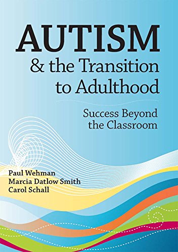 Autism and the Transition to Adulthood: Success Beyond the Classroom von BROOKES PUB