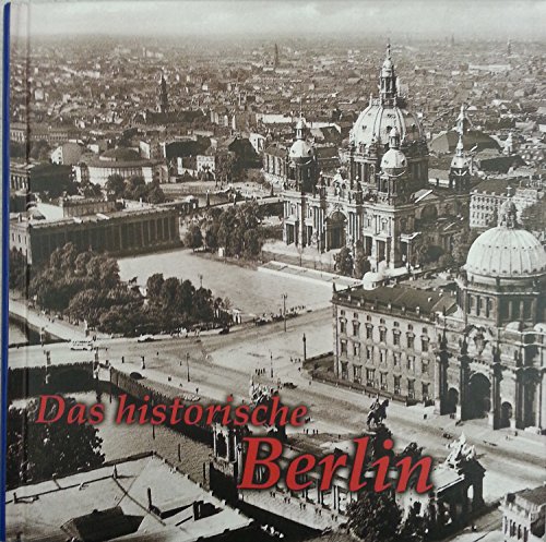 Das historische Berlin: Bilder erzählen von Imhof Verlag