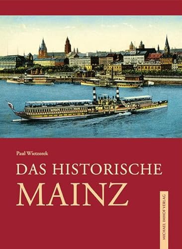 Das historische Mainz: Bilder erzählen