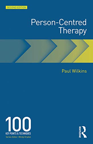 Person-Centred Therapy: 100 Key Points (100 Key Points & Techniques) von Routledge