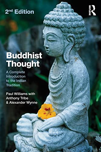Buddhist Thought: Second Edition: A Complete Introduction to the Indian Tradition von Routledge