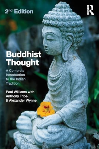 Buddhist Thought: Second Edition: A Complete Introduction to the Indian Tradition Buddhist Thought: Second Edition: A Complete Introduction to the Indian Tradition von Routledge