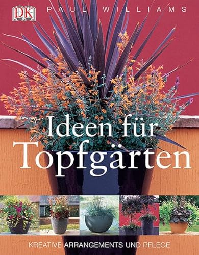 Ideen für Topfgärten: Kreative Arrangements und Pflege