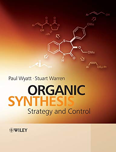 Organic Synthesis: Strategy and Control von Wiley