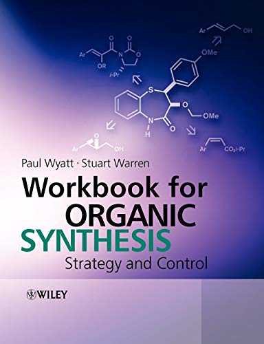 Workbook for Organic Synthesis: Strategy and Control von Wiley