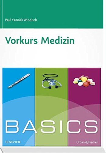BASICS Vorkurs Medizin BASICS Vorkurs Medizin