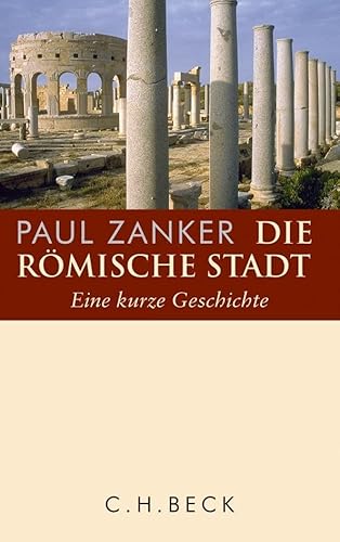 Die römische Stadt: Eine kurze Geschichte