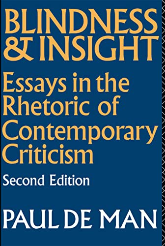 Blindness and Insight: Essays in the Rhetoric of Contemporary Criticism