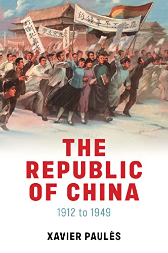 The Republic of China: 1912 to 1949 von Polity