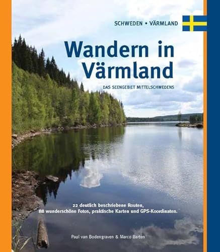 Wandern in Värmland: Das Seengebiet Mittelschwedens