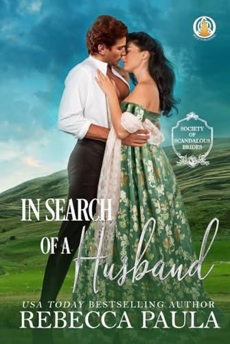 In Search of a Husband (Society of Scandalous Brides, Band 2) von WOLF Publishing