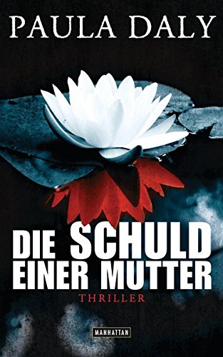 Die Schuld einer Mutter: Psychothriller von Manhattan