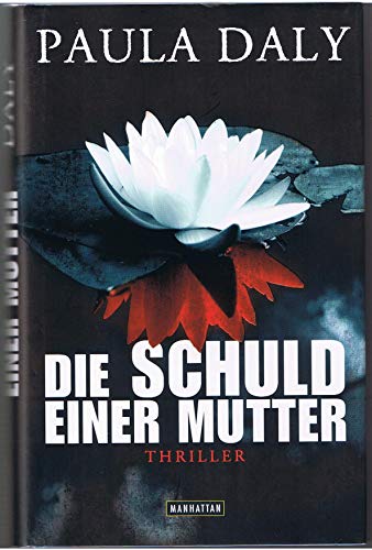 Die Schuld einer Mutter: Psychothriller