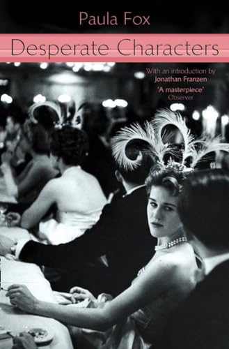 Desperate Characters: Introd. by Jonathan Franzen
