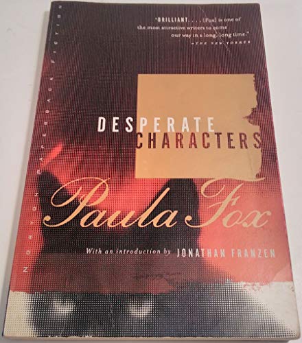 Desperate Characters: With an introd. by Jonathan Franzen (Norton Paperback Fiction)