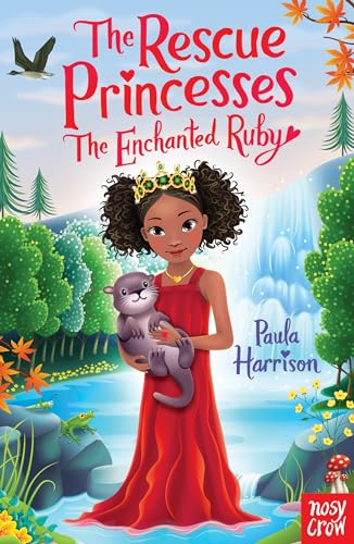 Rescue Princesses: The Enchanted Ruby (The Rescue Princesses) von Nosy Crow