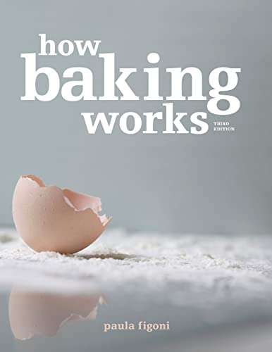 How Baking Works: Exploring the Fundamentals of Baking Science von Wiley
