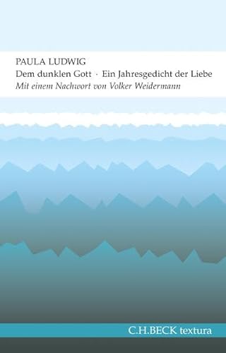Dem dunklen Gott: Ein Jahresgedicht der Liebe