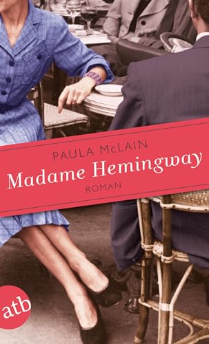 Madame Hemingway: Roman von Aufbau Taschenbuch Verlag