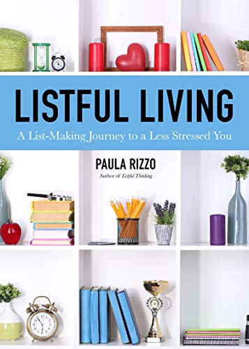 Listful Living: A List-Making Journey to a Less Stressed You (Gift for Stressed Working Women, How to Stay Organized) von MANGO