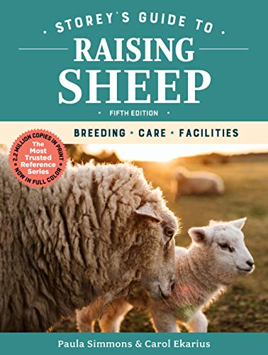 Storey's Guide to Raising Sheep, 5th Edition: Breeding, Care, Facilities von Workman Publishing