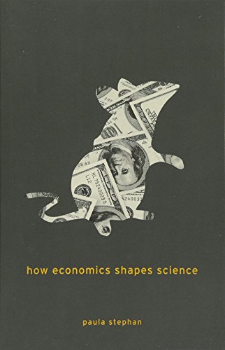 How Economics Shapes Science von Harvard University Press