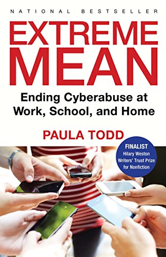 Extreme Mean: Ending Cyberabuse at Work, School, and Home von Signal