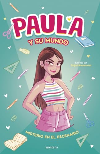 Paula y su mundo - Misterio en el escenario (Lo más visto) von MONTENA