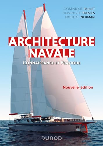 Architecture navale - 2e éd.: Connaissance et pratique von DUNOD