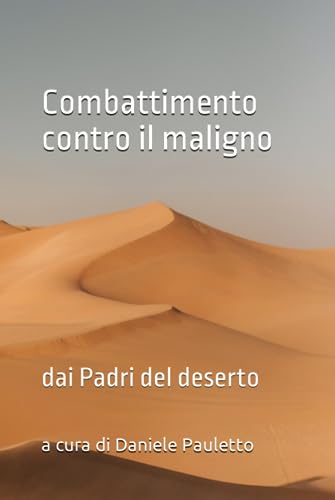 Combattimento contro il maligno: dai Padri del deserto (Miriam, Band 1)