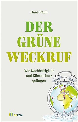 Der grüne Weckruf: Wie Nachhaltigkeit und Klimaschutz gelingen