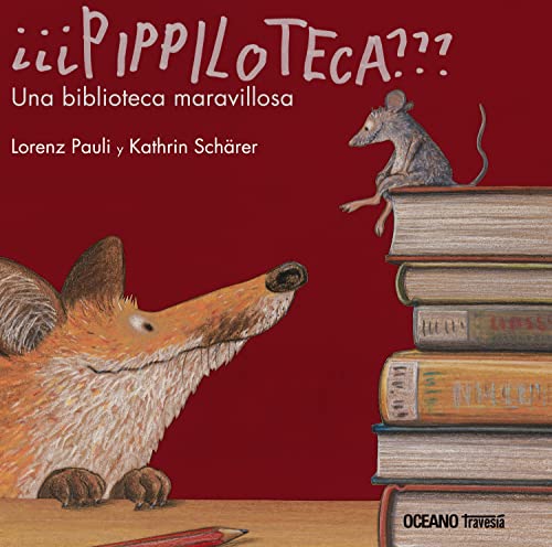 Pippiloteca: Una Biblioteca Maravillosa (Los Álbumes)