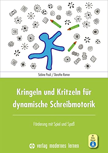 Kringeln und Kritzeln für dynamische Schreibmotorik: Förderung mit Spiel und Spaß von Modernes Lernen Borgmann