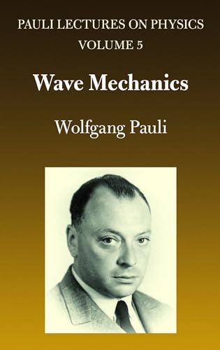 Wave Mechanics: Volume 5 of Pauli Lectures on Physicsvolume 5