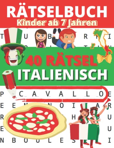 Rätselbuch: Kinder ab 7 Jahren: 40 Rätsel zum Italienisch lernen + Lösungen (Rätselbuch für Kinder auf Italienisch - 1 Thema pro Seite) Suchen auf Italienisch für Kinder zu Hause
