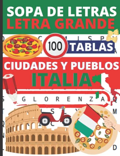 Sopa de letras Letra grande: 100 tablas para adultos sobre el tema de las ciudades y pueblos de Italia | una provincia per pagina + Soluciones ... leer bien las letras 21,59 cm x 27,94 cm (A4)