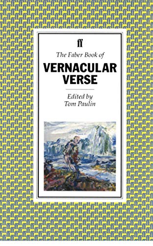 The Faber Book of Vernacular Verse