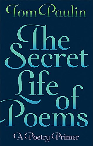 The Secret Life of Poems: A Poetry Primer