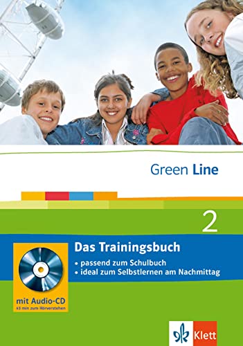 Green Line 2 - Das Trainingsbuch: 2. Lernjahr, passend zum Lehrwerk: passend zum Schulbuch; ideal zum Selbstlernen am Nachmittag (Green Line Trainingsbuch) Green Line 2 - Das Trainingsbuch: 2. Lernjahr, passend zum Lehrwerk: passend zum Schulbuch; ideal zum Selbstlernen am Nachmittag (Green Line Trainingsbuch)