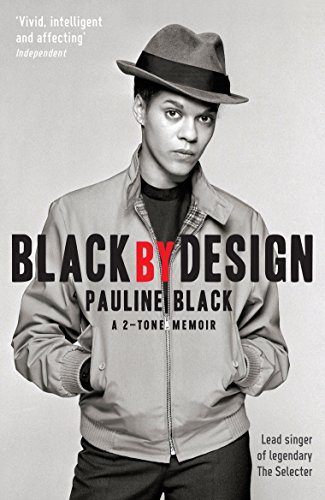 Black by Design: A 2-Tone Memoir von Serpent's Tail