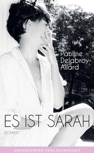 Es ist Sarah: Roman von Frankfurter Verlags-Anst.