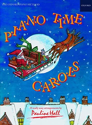 Piano Time Carols: 19 easy arrangements / leichte Bearbeitungen von Oxford University