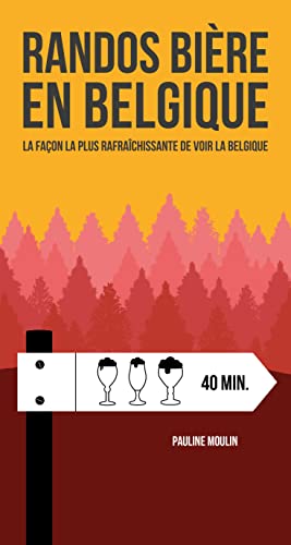 Randos bière en Belgique: La façon la plus rafraîchissante de voir la Belgique